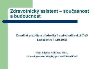 Zdravotnický asistent – současnost a budoucnost