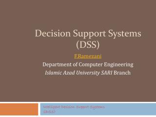 Decision Support Systems (DSS)