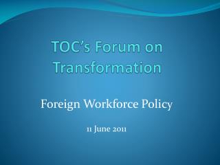 TOC’s Forum on Transformation