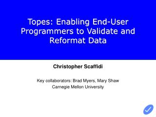 Topes: Enabling End-User Programmers to Validate and Reformat Data