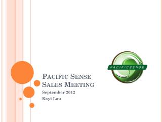 Pacific Sense Sales Meeting