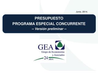 PRESUPUESTO PROGRAMA ESPECIAL CONCURRENTE -- Versión preliminar --