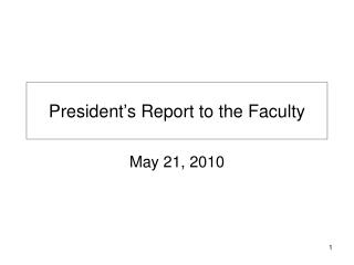 President’s Report to the Faculty