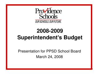 2008-2009 Superintendent’s Budget