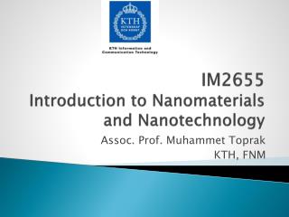 IM2655 Introduction to Nanomaterials and Nanotechnology