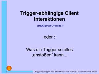 Trigger-abhängige Client Interaktionen (bezüglich Oracle8 i)