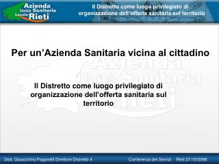 Per un’Azienda Sanitaria vicina al cittadino