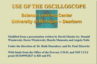 USE OF THE OSCILLOSCOPE