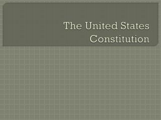 The United States Constitution