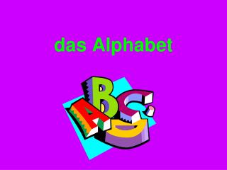 das Alphabet