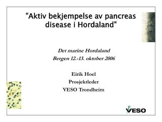 ”Aktiv bekjempelse av pancreas disease i Hordaland”
