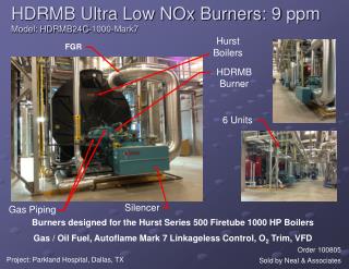 HDRMB Ultra Low NOx Burners: 9 ppm Model: HDRMB24C-1000-Mark7
