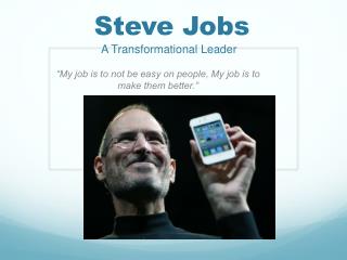 Steve Jobs A Transformational L eader