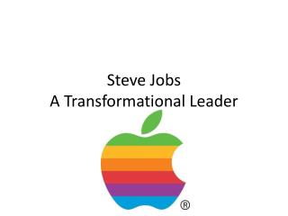 Steve Jobs A Transformational Leader