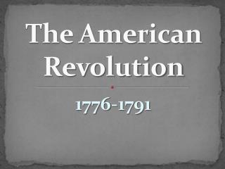 The American Revolution