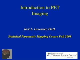 Introduction to PET Imaging