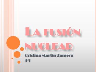 La fusión nuclear