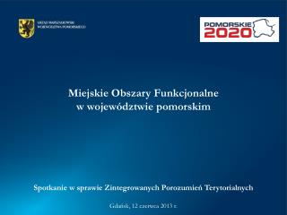 Miejskie Obszary Funkcjonalne w województwie pomorskim