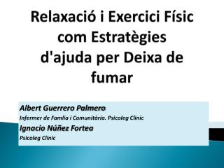 Relaxació i Exercici Físic com Estratègies d'ajuda per Deixa de fumar