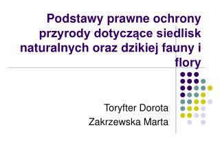 Podstawy prawne ochrony przyrody dotyczące siedlisk naturalnych oraz dzikiej fauny i flory