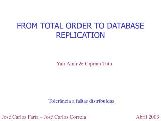 FROM TOTAL ORDER TO DATABASE REPLICATION