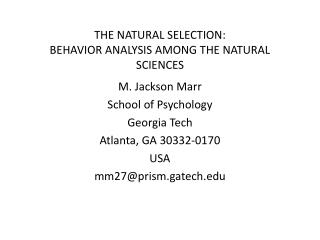 THE NATURAL SELECTION: BEHAVIOR ANALYSIS AMONG THE NATURAL SCIENCES