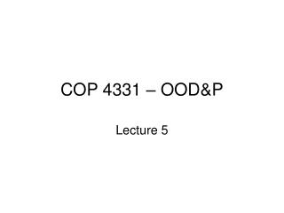 COP 4331 – OOD&amp;P