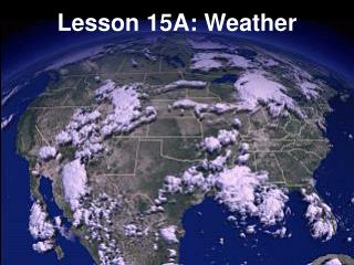 Lesson 15A: Weather