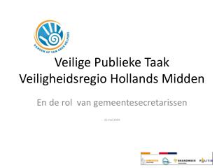 Veilige Publieke Taak Veiligheidsregio Hollands Midden