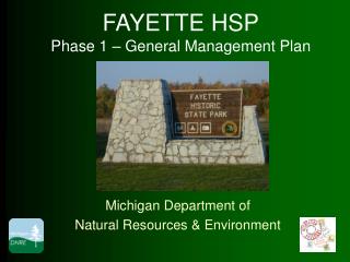 FAYETTE HSP Phase 1 – General Management Plan