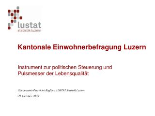 Gianantonio Paravicini Bagliani, LUSTAT Statistik Luzern 29. Oktober 2009