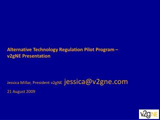 Alternative Technology Regulation Pilot Program – v2gNE Presentation