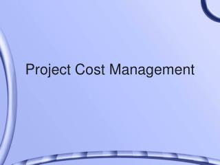 Project Cost Management