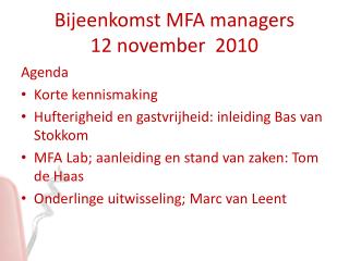 Bijeenkomst MFA managers 12 november 2010