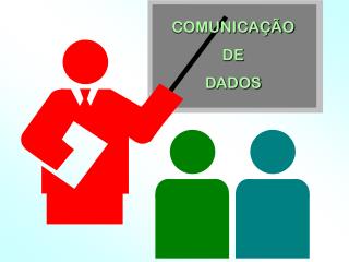 COMUNICAÇÃO DE DADOS