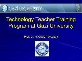 Technology Teacher Training Program at Gazi University