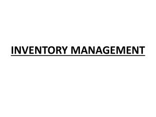 INVENTORY MANAGEMENT