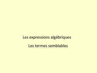 Les expressions algébriques