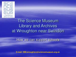 The Science Museum Library and Archives at Wroughton near Swindon