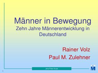 Männer in Bewegung Zehn Jahre Männerentwicklung in Deutschland
