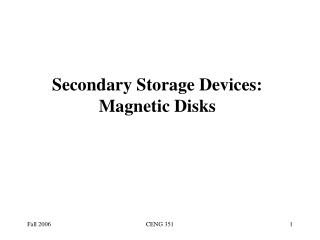 Secondary Storage Devices: Magnetic Disks