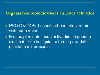 Organismos Bioindicadores en lodos activados