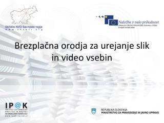 Brezplačna orodja za urejanje slik in video vsebin