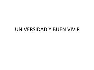 UNIVERSIDAD Y BUEN VIVIR