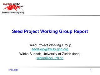 Seed Project Working Group Report