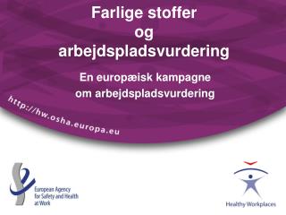 Farlige stoffer og arbejdspladsvurdering