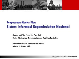 Penyusunan Master Plan Sistem Informasi Kependudukan Nasional