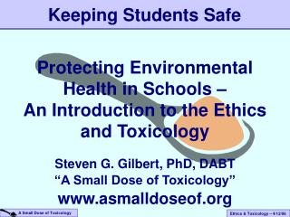 Protecting Environmental Health in Schools – An Introduction to the Ethics and Toxicology