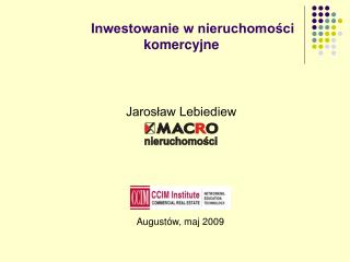 Inwestowanie w nieruchomości 			 komercyjne