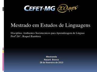 Mestrado em Estudos de Linguagens